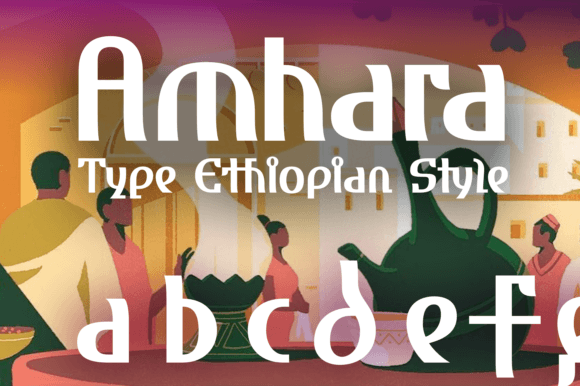 Amhara: A Unique Display Font for Digital Branding