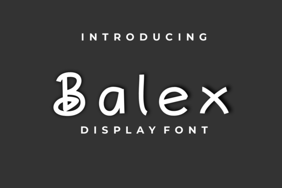 Balex: A Handwritten Display Font for Bold Visuals