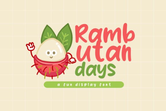 Rambutan Days: A Playful Display Font for Editorial Design
