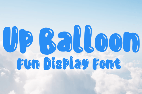 Up Balloon Font for Bold Digital Campaigns